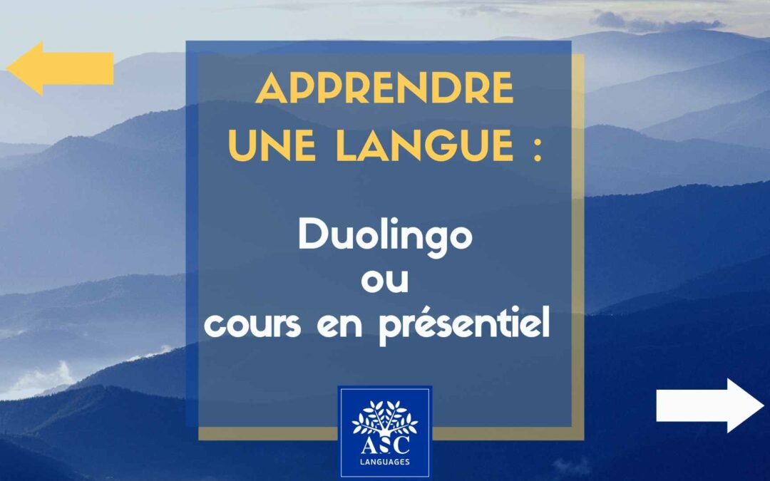 Duolingo vs ASC Languages : l'intérêt des cours en présentiel