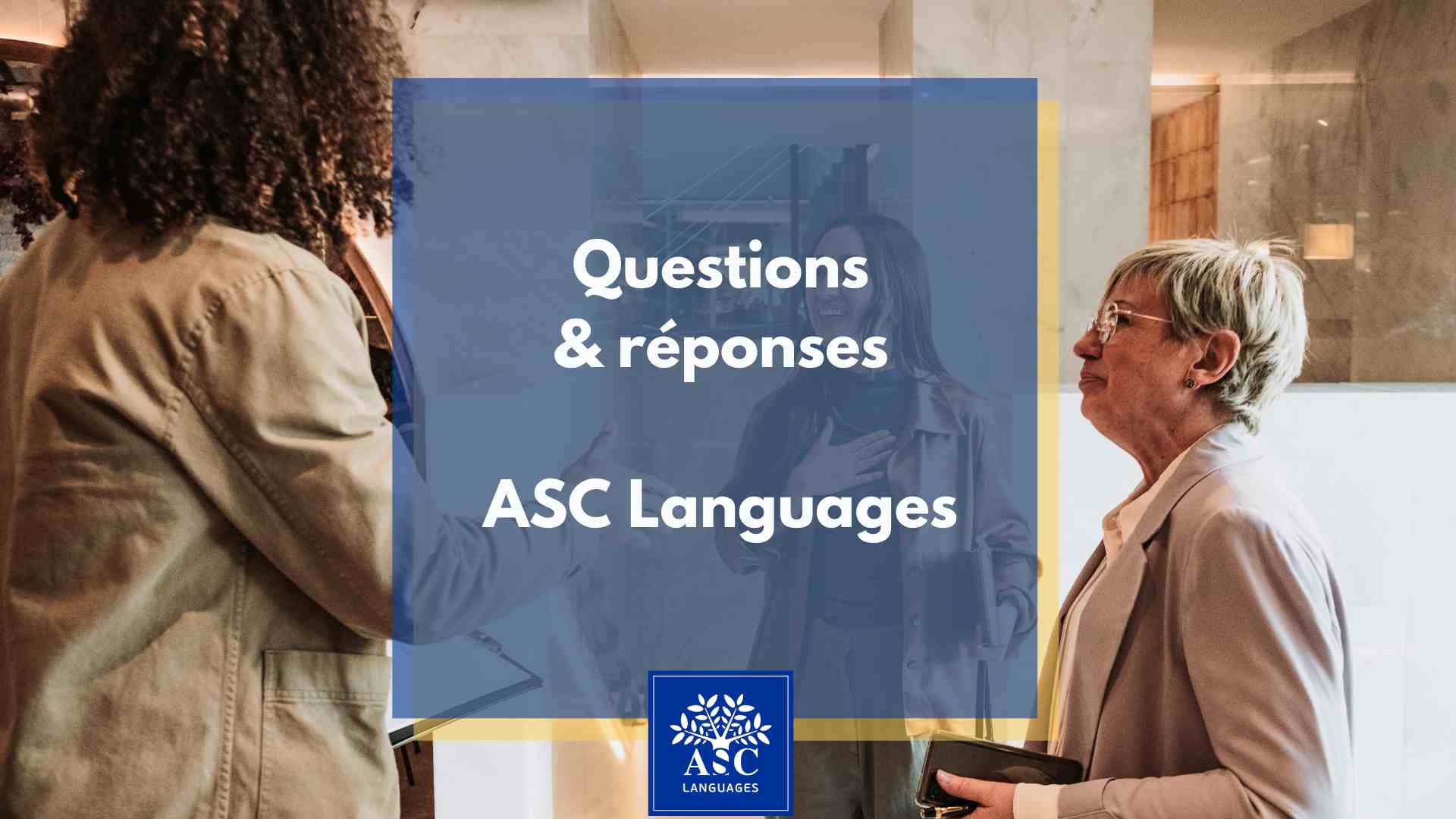 Questions reponses sur les cours de langues orientés métier